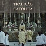 Tradição Católica