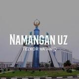 NAMANGAN UZ 🇺🇿 | расмий канал!