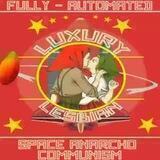 🌴 Fully Automated Luxury Lesbian Space Anarcho Communism