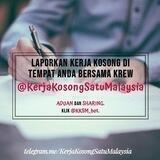 Kerja Kosong Malaysia di t.me/KerjaKosongSatuMalaysia