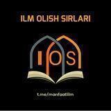 ILM OLISH SIRLARI