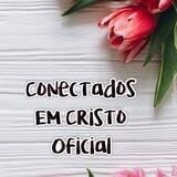 🙌CONECTADOS EM CRISTO❤️