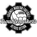 Troublemakers & Ultras Action