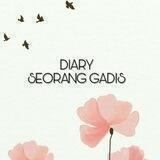Diary Seorang Gadis™