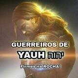 Canal Guerreiros de YAUH יהוה