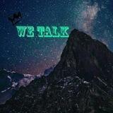 We talk #2