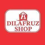 DILAFRUZ SHOP