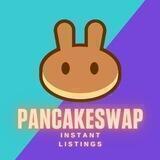 PancakeSwap INSTANT Listings