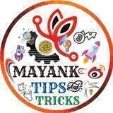 Mayank Tips & Tricks