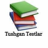 Tushgan Testlar
