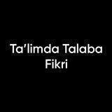 Ta'limda Talaba Fikri