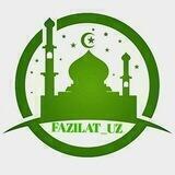 FAZILAT_UZ | РАСМИЙ КАНАЛ