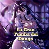 🔥La Gran Tumba del Dango 🔥