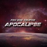 FIM DOS TEMPOS APOCALIPSE