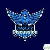 IWAXY Discussion
