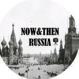 История в кадрах. Now&Then Russia