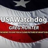 USA Watch Dog - Greg Hunter