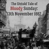 Bloody Sunday 1887 | International Socialism in Victorian London