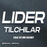LIDER TILCHILAR| XALQ TA'LIMI .📚