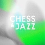 Chess & Jazz