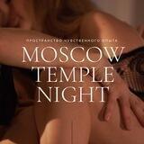 💖 MOSCOW TEMPLE NIGHT 💖