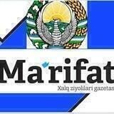 "Ma'rifat" gazetasi | Rasmiy kanal