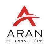 ARAN SHOPPING TÜRK