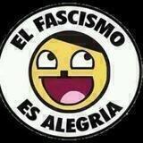 EL FASCISMO ES ALEGRÍA