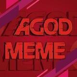 A GOD MEME GP