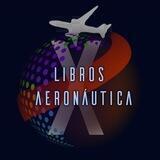 Libros Aeronautica - Tierra - Naval - Militar - Revistas / Aeronautics Books - Ground - Navy - Military - Magazines (X-Aviation)
