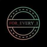 | FOR EVERY ONE |