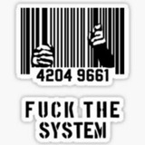 Du bleibst im System! Es gibt kein Entrinnen. Systemprotest! Aufstehen Volk in D-A-CH!