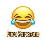 Puro Sarcasmo😂