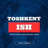 ISH TOSHKENT | Vakansiya