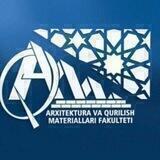Arxitektura va qurilish materiallari fakulteti