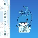 Whale Vomit Discussion