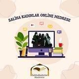 SALİHA KADINLAR ONLİNE MEDRESE