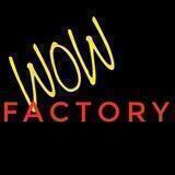 Wow Factory