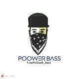 💣poOweRbasS