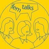 FEM TALKS