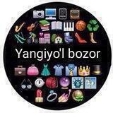 Yangiyo'l Bozor 📸 📲