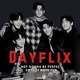 [ DAYFLIX ]