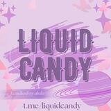 LIQUID CANDY