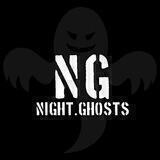 NIGHT GHOSTS