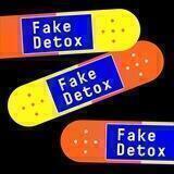Fake Detox
