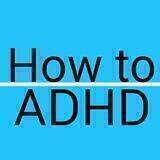 How_to_ADHD