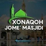 "XONAQOH" JOME‘ MASJIDI