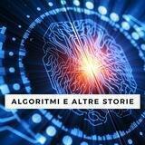 Algoritmi e altre storie
