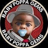 Baby Poppa Gems