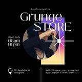 GRUNGE ` STORE - 0pen